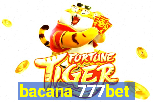 bacana 777bet